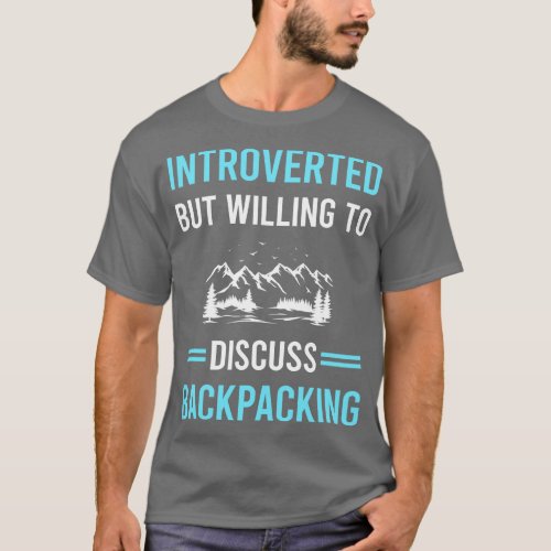 Introverted Backpacking Backpack Backpacker T_Shirt