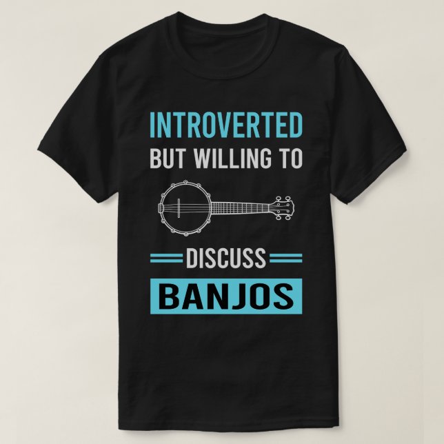 Introverted Banjo Banjoist T-Shirt (Design Front)