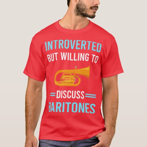 Introverted Baritone Baritones T_Shirt
