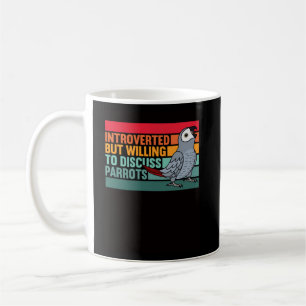 Introverted But Parrots African Grey Coffee Mug