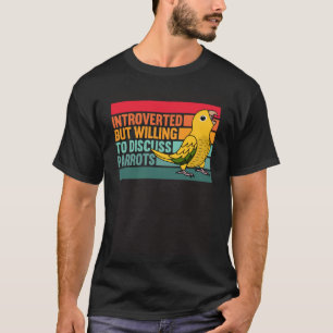 Introverted But Parrots Golden Conure T-Shirt