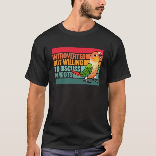 Introverted But Parrots Green Cheek Pineapple Conu T-Shirt (Front)