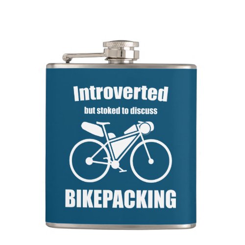 Introverted But Stoked To Discuss Bikepacking Flask