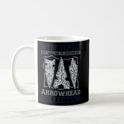 Introverted But Willing To Discuss Arrowheads Rock Coffee Mug