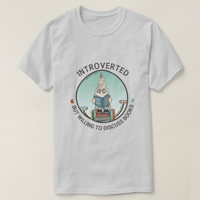 Introverted But Willing To Discuss Books T-Shirt (Design Front)