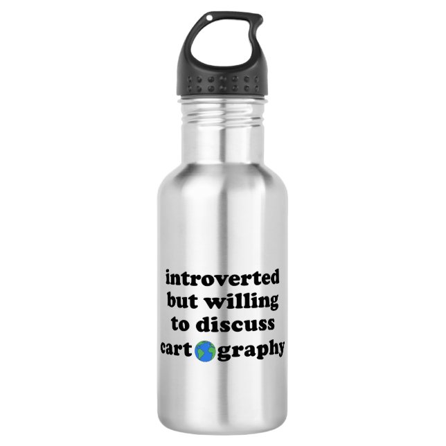 Introverted But Willing To Discuss Cartography Stainless Steel Water Bottle (Front)