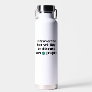 Introverted But Willing To Discuss Cartography Water Bottle