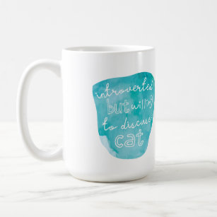 Introverted but willing to discuss cat coffee mug