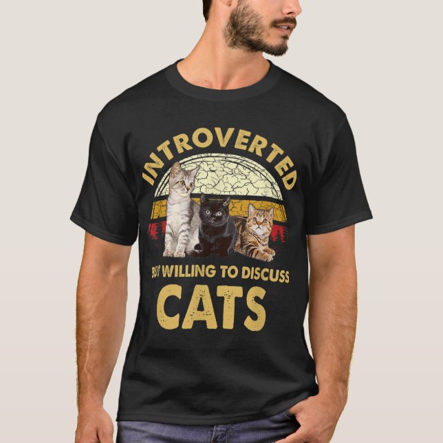 Introverted But Willing To Discuss Cats Funny Cat  T-Shirt (Front)