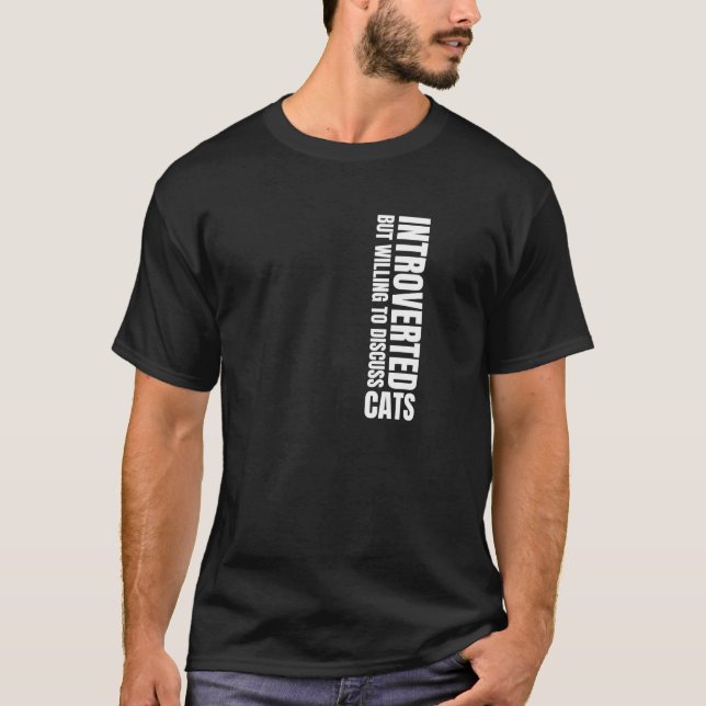 Introverted But Willing To Discuss Cats Humor Vert T-Shirt (Front)