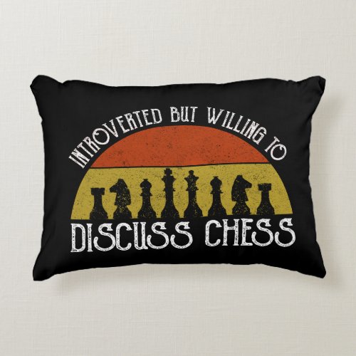 Introverted But Willing To Discuss Chess Accent Pillow