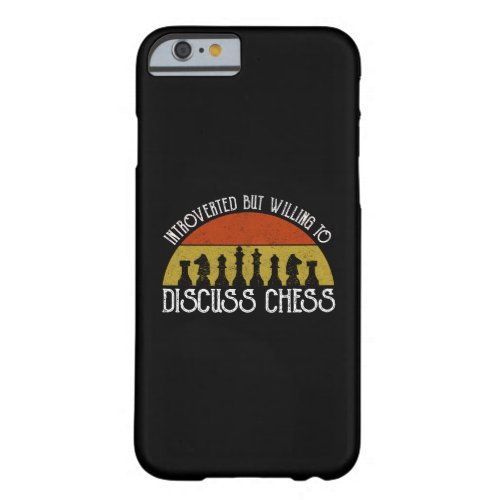 Introverted But Willing To Discuss Chess Barely There iPhone 6 Case