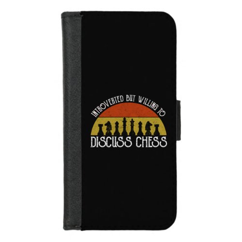 Introverted But Willing To Discuss Chess iPhone 87 Wallet Case