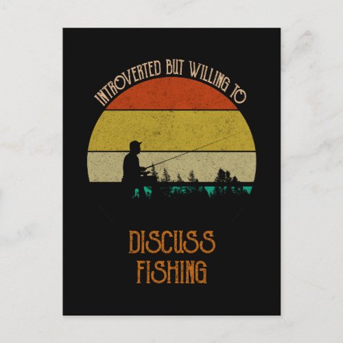 Introverted But Willing To Discuss Fishing Postcard