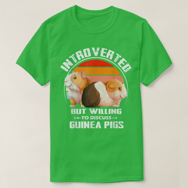 Introverted But Willing To Discuss guinea pigs Kit T-Shirt (Design Front)
