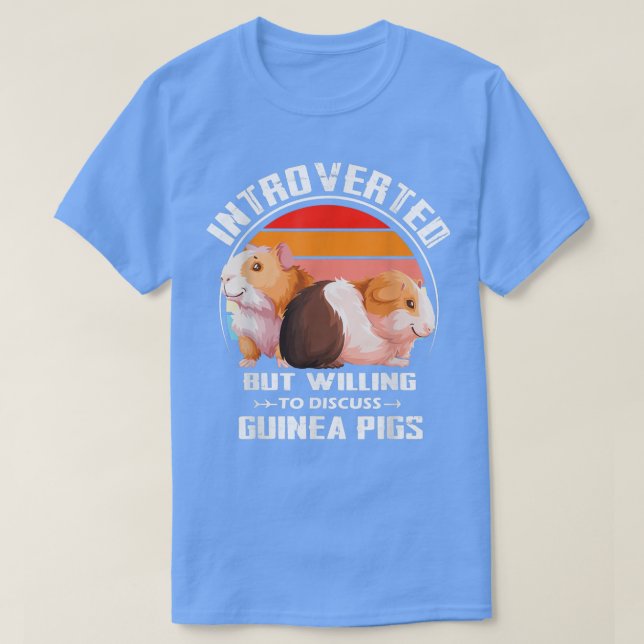 Introverted But Willing To Discuss guinea pigs Kit T-Shirt (Design Front)