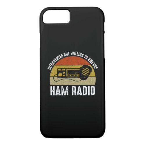 Introverted But Willing To Discuss Ham Radio iPhone 87 Case