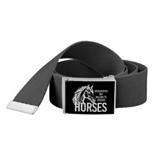 Introverted but willing to discuss horses funny belt