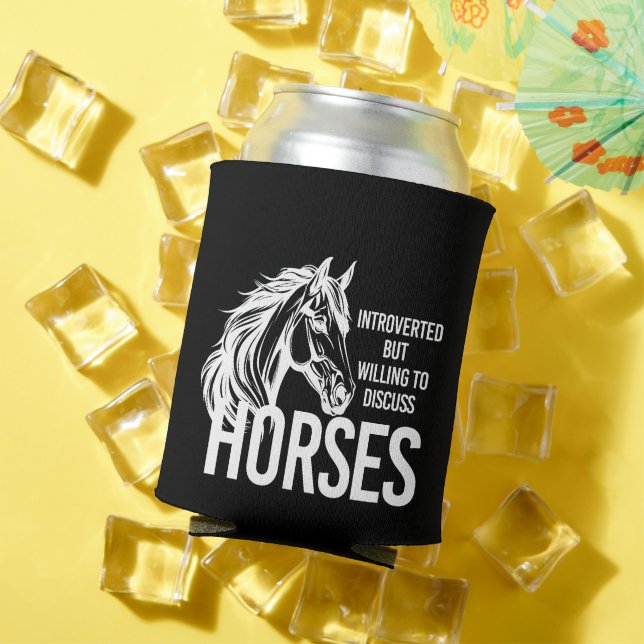 Introverted but willing to discuss horses funny can cooler (In Situ Summer)