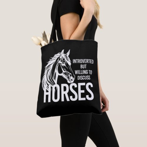 Introverted but willing to discuss horses funny tote bag