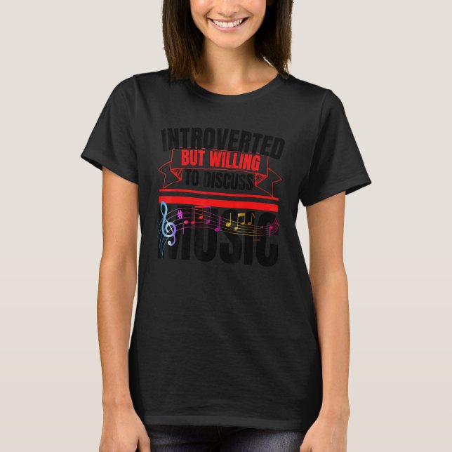 Introverted But Willing To Discuss Music  Anti Soc T-Shirt (Front)