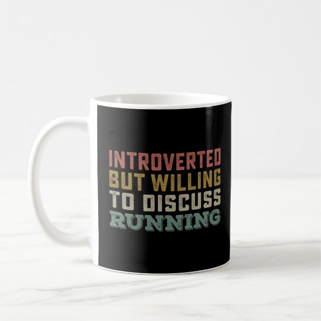 Introverted But Willing To Discuss Running Maratho Coffee Mug (Left)