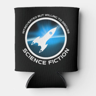 Introverted But Willing To Discuss Science Fiction Can Cooler