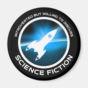Introverted But Willing To Discuss Science Fiction Magnet