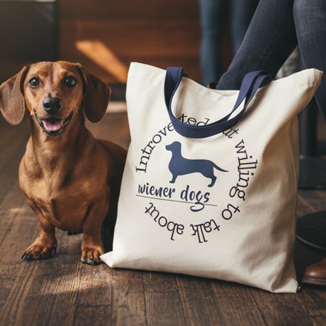 Introverted by will to talk about Dachshunds Funny Tote Bag (Dachshund funny tote bag - "Introverted but willing to talk about wiener dogs. )