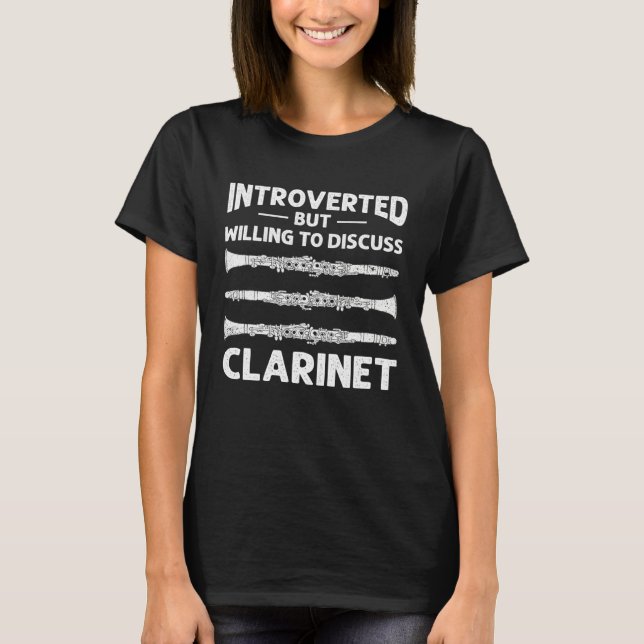 Introverted Discuss Clarinet Expert Musician Music T-Shirt (Front)