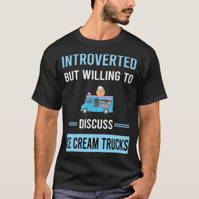 Introverted Ice Cream Truck Trucks T-Shirt (Front)