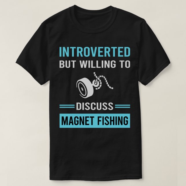Introverted Magnet Fishing T-Shirt (Design Front)