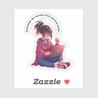 Introverted, No Invisible ( Just Watching Anime) Sticker
