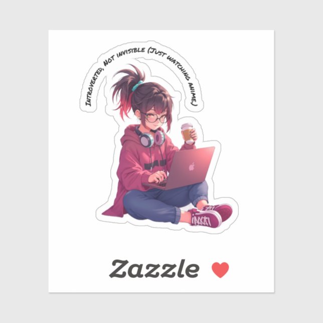 Introverted, No Invisible ( Just Watching Anime) Sticker (Sheet)