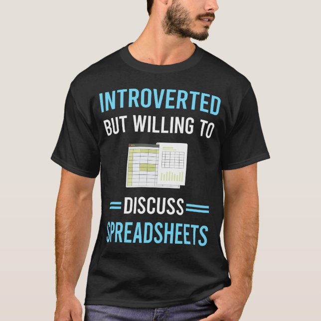 Introverted Spreadsheet Spreadsheets T-Shirt (Front)