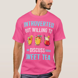 Introverted Sweet Tea T-Shirt