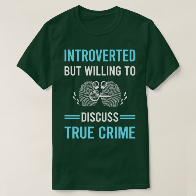 Introverted True Crime T-Shirt (Design Front)