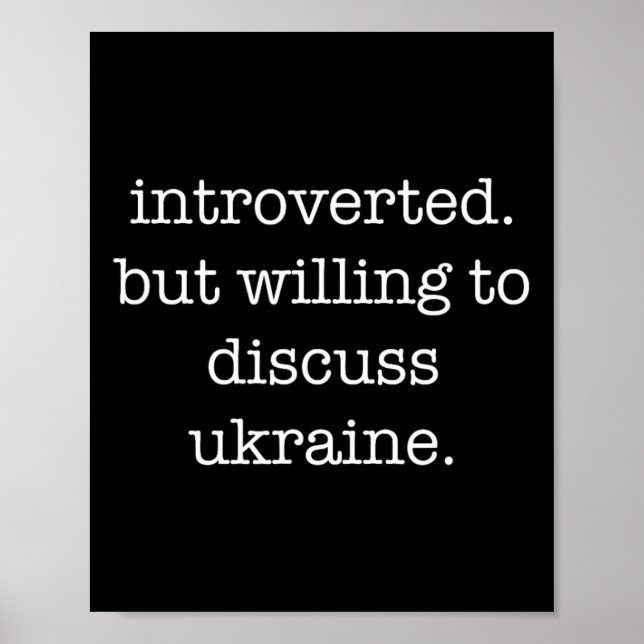 Introverted Ukraine Lover - Funny Sarcastic Ironic Poster (Front)