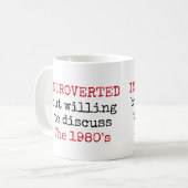 Introverted willing to discuss 1980s Funny Quotes Coffee Mug (Front Left)