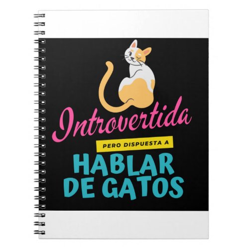 Introvertida Pero Dispuesta A Discutir Gatos Notebook