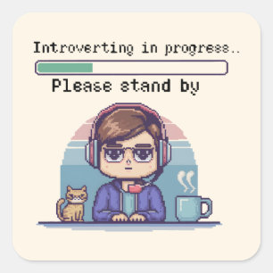 Introverting in Progress – Funny Retro Pixel Square Sticker