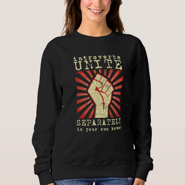Introverts Nerd Geek  Home Separately Personality  Sweatshirt (Front)