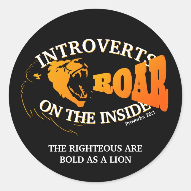 INTROVERTS ROAR ON THE INSIDE Introverted Classic Round Sticker (Front)