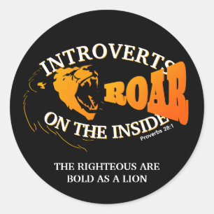 INTROVERTS ROAR ON THE INSIDE Introverted Classic Round Sticker