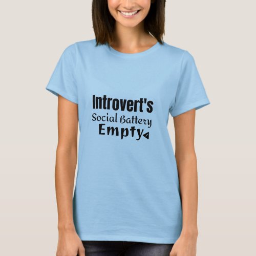 Introverts Social Battery Empty  T_Shirt