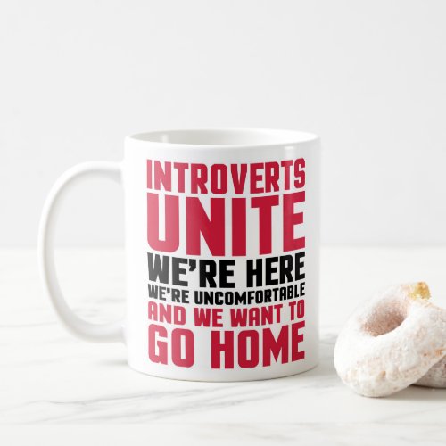 Introverts Unite Funny Quote Coffee Mug