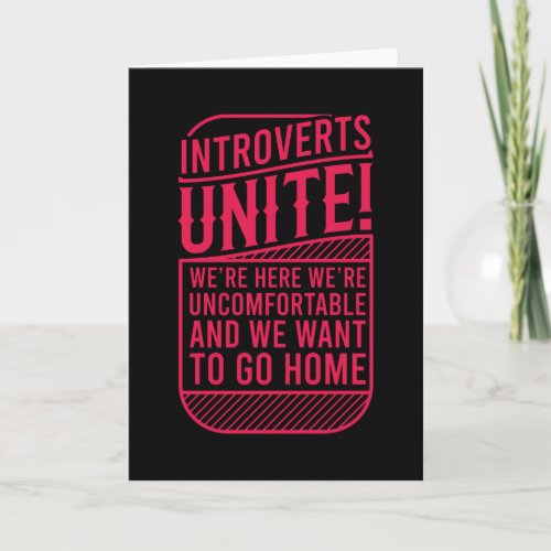 INTROVERTS UNITE Funny Saying Office Construction Card