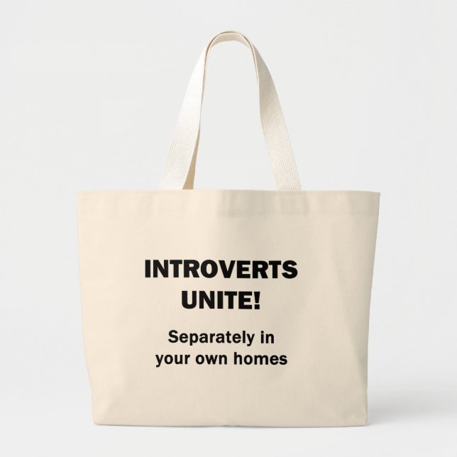 Introverts Unite! Large Tote Bag (Front)
