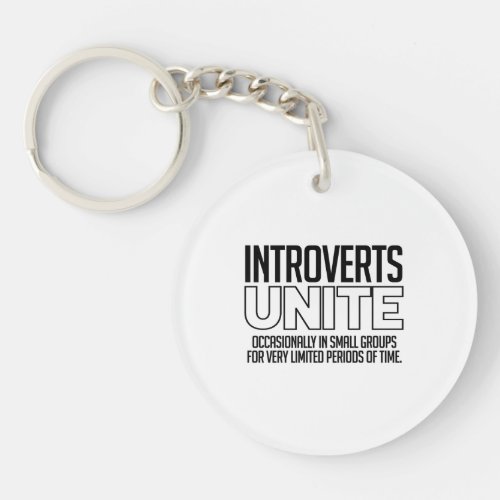 Introverts Unite Occasionally Keychain