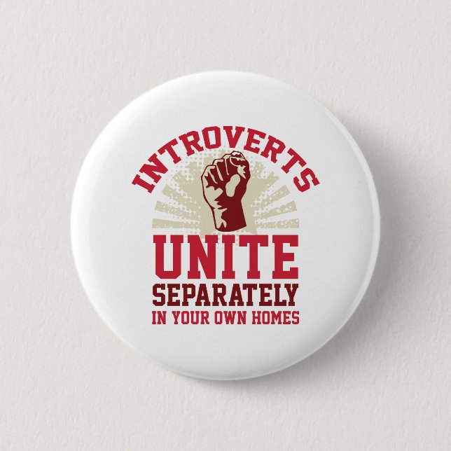 Introverts Unite Pinback Button (Front)